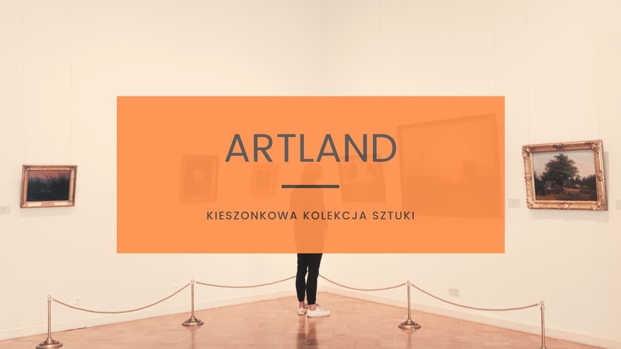 Artland. Aplikacja dla miłośników sztuki